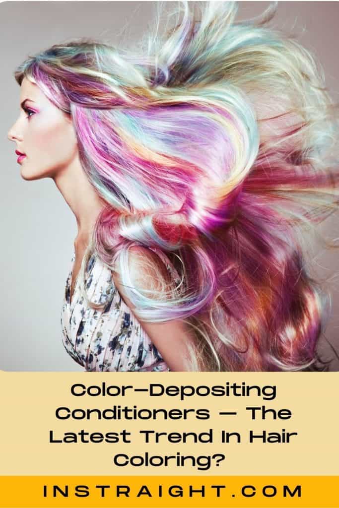 Color-Depositing Conditioners – The Latest Trend In Hair Coloring?
