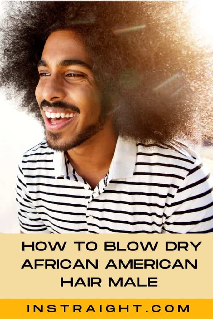 a happy African American man under the title HOW TO BLOW DRY AFRICAN AMERICAN HAIR MALE
