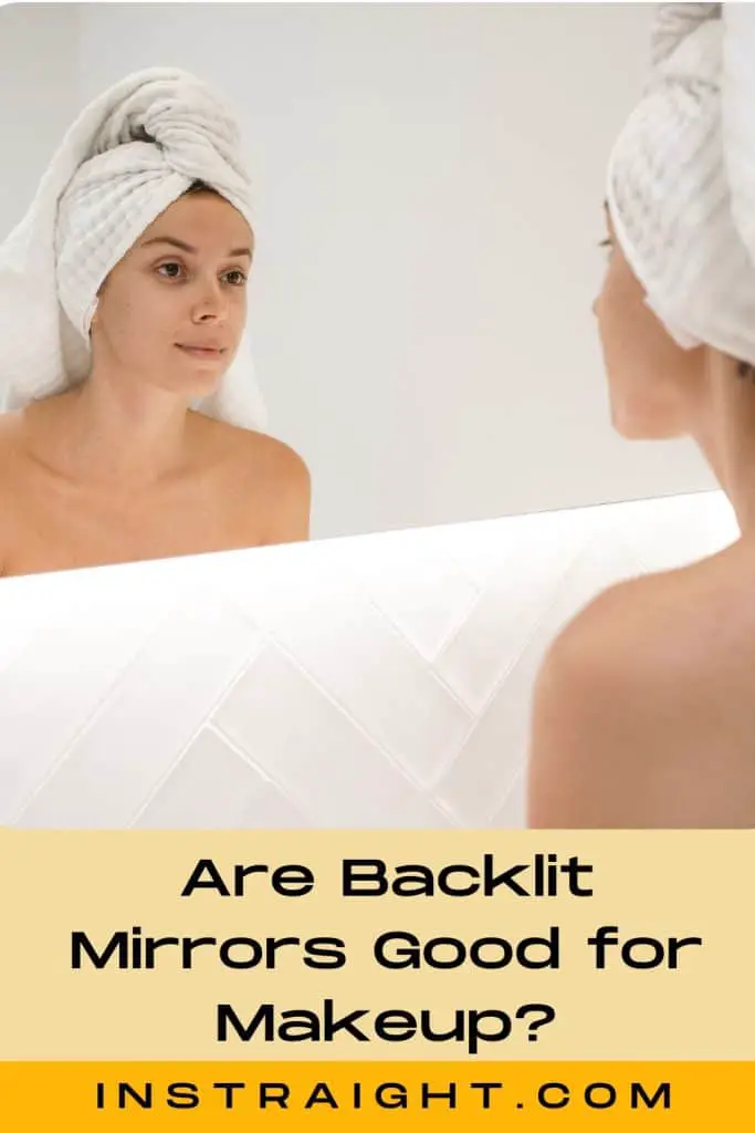 A lady in a towel in front of a backlit mirror under title Are Backlit Mirrors Good for Makeup?