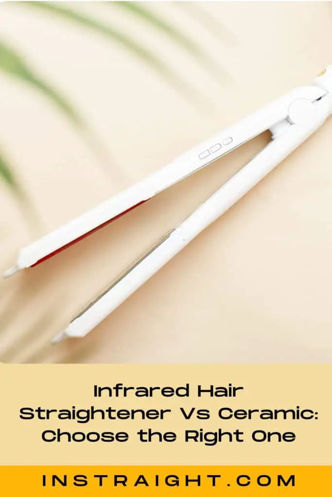 Infrared hair straightener vs ceramic, what's the best